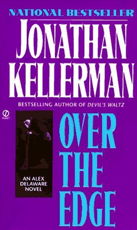 Jonathan Kellerman: Over the Edge (Alex Delaware) (1988, Signet)