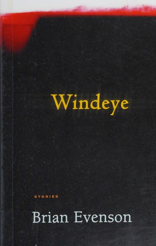 Windeye (2012, Coffee House Press)
