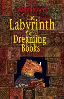 Walter Moers: The Labyrinth Of Dreaming Books (Hardcover, 2012, Harvill Secker)