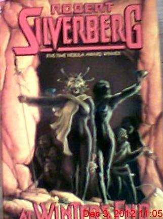 Robert Silverberg: At winter's end (1988, Gollancz)