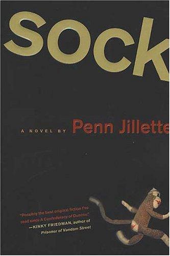 Penn Jillette: Sock (2004, St. Martin's Griffin)