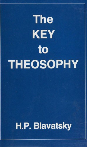 H. P. Blavatsky: The Key to Theosophy (Paperback, 1998, Theosophical Pub House)