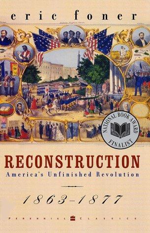 Eric Foner: Reconstruction (Paperback, 2002, Harper Perennial Modern Classics)