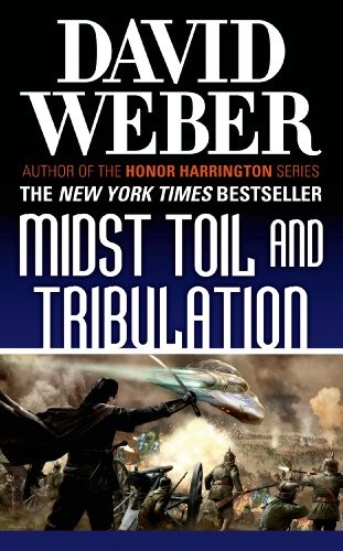 David Weber: Midst Toil and Tribulation (Paperback, 2013, Tor Science Fiction, Tor Books)