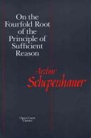 Arthur Schopenhauer: On the fourfold root of the principle of sufficient reason. (1974, Open Court)