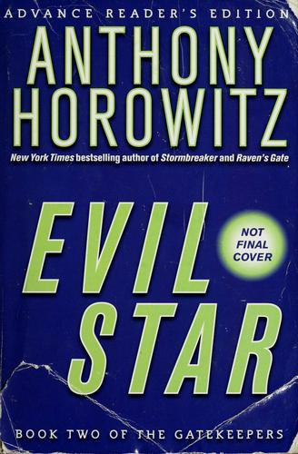 Anthony Horowitz: Evil star (2006, Scholastic Press)