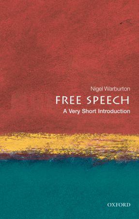 Nigel Warburton: Free Speech (Paperback, 2009, Oxford University Press)