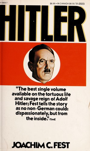 Joachim C. Fest: Hitler (1975, Vintage Books)