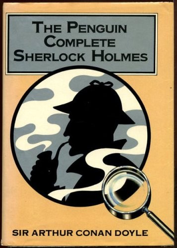 The Penguin complete Sherlock Holmes (1981, Allen Lane)