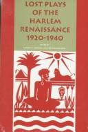 Lost plays of the Harlem Renaissance, 1920-1940 (1996, Wayne State University Press)