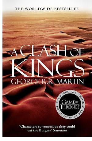 George R. R. Martin, George R. R. Martin: A Clash of Kings (A Song of Ice and Fire, Book 2) (2011, HarperCollins Publishers)