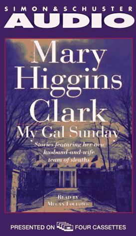 Mary Higgins Clark: My Gal Sunday (AudiobookFormat, 1996, Simon & Schuster Audio)