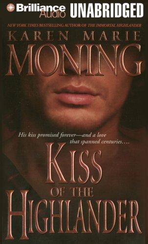 Karen Marie Moning: Kiss of the Highlander (AudiobookFormat, 2008, Brilliance Corporation)