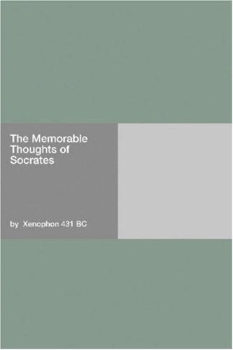 The Memorable Thoughts of Socrates (Paperback, 2006, Hard Press)