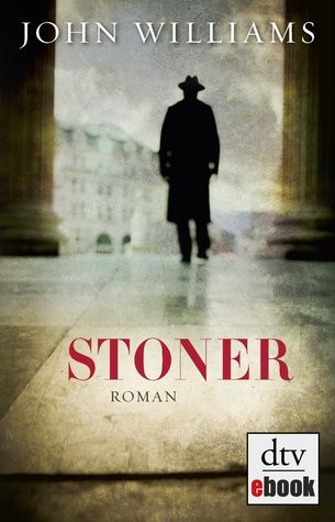 John Williams: Stoner (EBook, German language, 2013, dtv)