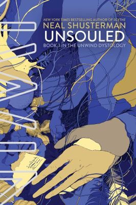 Neal Shusterman: UnSouled (2013, Simon & Schuster, Limited)