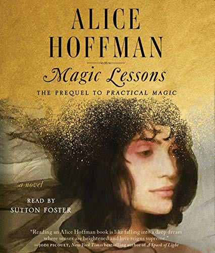 Alice Hoffman, Sutton Foster: Magic Lessons (AudiobookFormat, 2020, Simon & Schuster Audio)