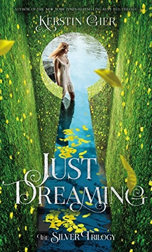 Kerstin Gier: Just dreaming (2017, Henry Holt & Company, Holt, Henry Holt and Co. (BYR))