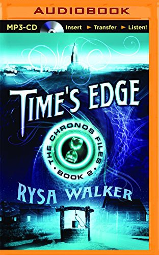 Kate Rudd, Rysa Walker: Time's Edge (AudiobookFormat, 2014, Brilliance Audio)