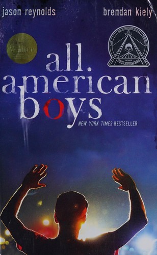 All American Boys (Paperback, 2017, Atheneum/Caitlyn Dlouhy Books, Atheneum Books for Young Readers)