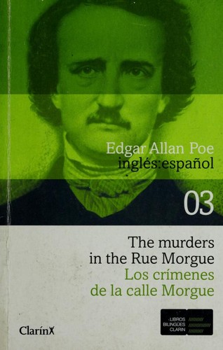 The Murders in the Rue Morgue / Los crímenes de la calle Morgue (Paperback, 2008, Clarín)