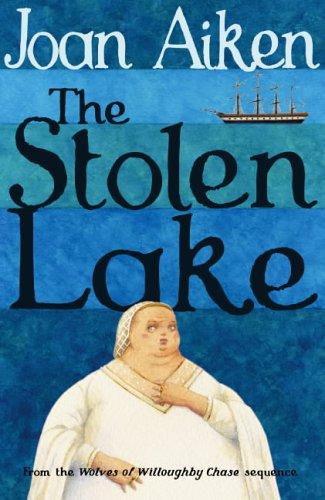 The Stolen Lake (Wolves of Willoughby Chase) (Paperback, 2005, Red Fox)