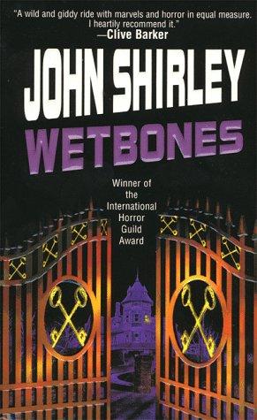 John Shirley: Wetbones (Paperback, 1999, Leisure Books)