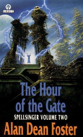 Alan Dean Foster: HOUR OF THE GATE (Paperback, 1984, ORBIT)