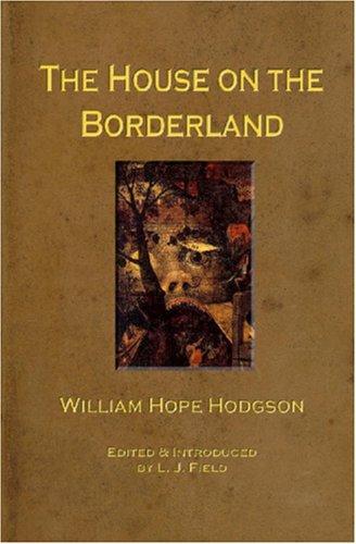 The House on the Borderland (Paperback, 2002, Spirit Lake Press)