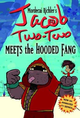 Jacob Two-Two Meets the Hooded Fang (Jacob Two-Two Adventures) (Paperback, 2003, Tundra Books)