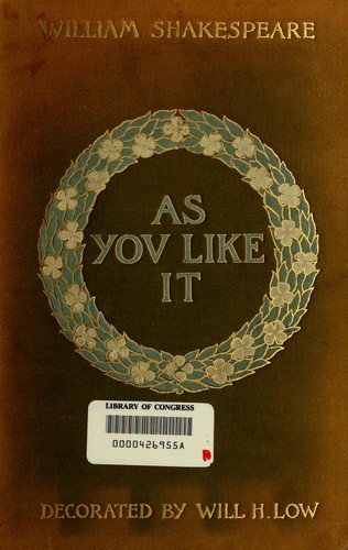William Shakespeare: As You Like It (1900, Dodd, Mead & Company)