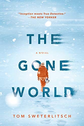 The Gone World (Paperback, 2019, G.P. Putnam's Sons)