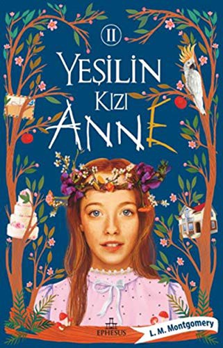 Yesilin Kizi Anne - 2 (Paperback, 2020, Ephesus Yayinlari)