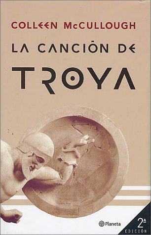 Canción de Troya (Hardcover, Spanish language, 2000, Planeta Editorial S A)