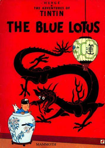 Hergé: The blue lotus (Hardcover, 2004, Little, Brown], French & European Publications)