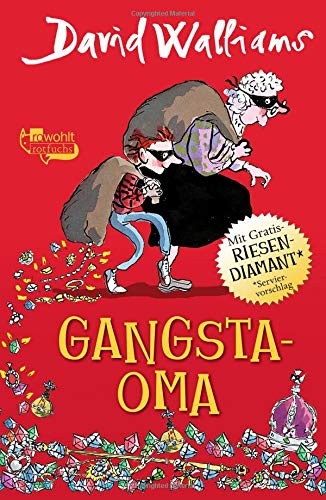 David Walliams: Gangsta-Oma (Hardcover, 2016, Rowohlt Taschenbuch Verlag GmbH)