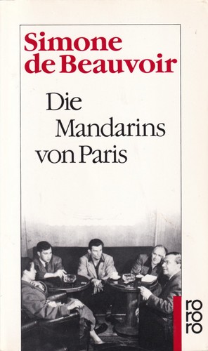 Simone de Beauvoir: Die Mandarins von Paris (Paperback, German language, 1991, Rowohlt)