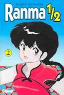 Rumiko Takahashi: Ranma 1/2 (Paperback, Spanish language, 2001, Pujol & Amado S.L.L.)