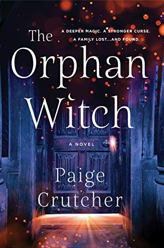 Paige Crutcher: The Orphan Witch (Paperback, 2021, St. Martin's Griffin)