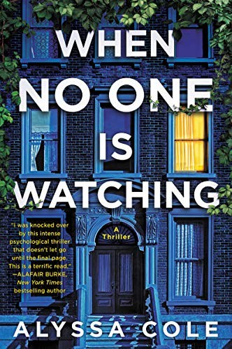 Alyssa Cole: When No One Is Watching (Paperback, 2020, William Morrow Paperbacks, William Morrow & Company)