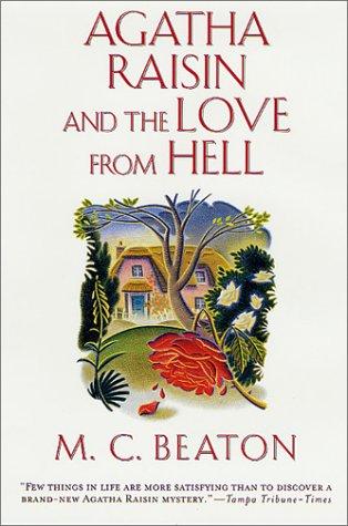 Agatha Raisin and the love from hell (2001, St. Martin's Minotaur)