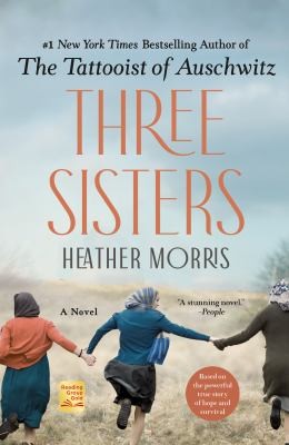 Heather Morris: Three Sisters (2021, St. Martin's Press)