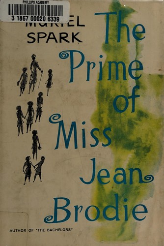 Muriel Spark: The Prime of Miss Jean Brodie (1962, Lippincott)