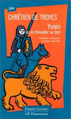 Yvain ou le Chevalier au lion (French language, 1998, Groupe Flammarion)