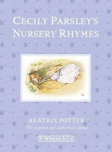 Beatrix Potter: Cecily Parsley's Nursery Rhymes (Hardcover, 2012, Frederick Warne)