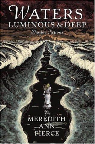 Waters luminous and deep (2004, Viking)