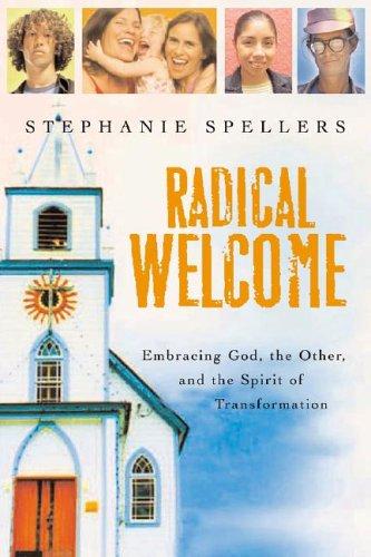 Stephanie Spellers: Radical Welcome (Paperback, 2006, Church Publishing)