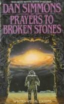 Prayers to Broken Stones (Paperback, 1992, Spectra)