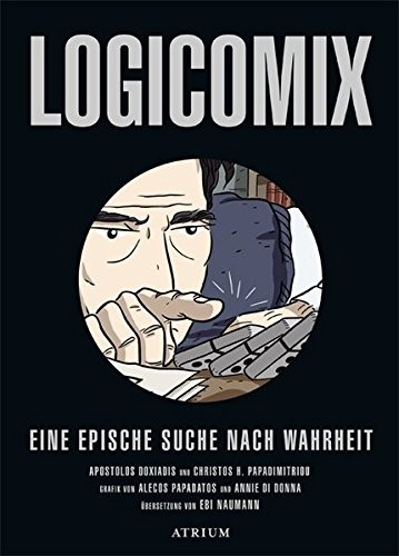 Apostolos Doxiadis, Christos H. Papadimitriou: Logicomix (Paperback, 2010, Atrium Verlag)