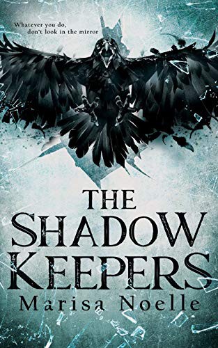 The Shadow Keepers (Paperback, 2020, Marisa Noelle)